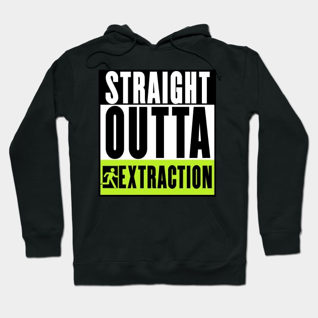 Straight Outta Extraction Hoodie by PIRULITIS